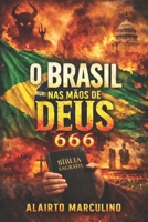 O Brasil nas mãos de Deus (Portuguese Edition) B0GQJ1Y2KW Book Cover