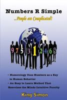 Numbers R Simple: People Are Complicated 1517061636 Book Cover