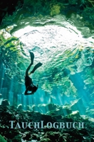 Tauchlogbuch: Tauchertagebuch für 100 Tauchgänge | kleiner A5, super kompaktes Dive Log Book im Apnoe-Tauchr-Design (German Edition) 1089958013 Book Cover