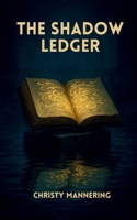 The Shadow Ledger (Fern Glade) B0FQRM6BMN Book Cover