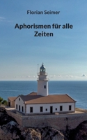 Aphorismen für alle Zeiten 3756829634 Book Cover