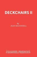 Deckchairs II (Acting Edition) 0573100047 Book Cover