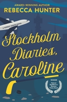 Stockholm Diaries, Caroline 0996455604 Book Cover