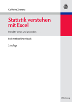 Statistik verstehen mit Excel: Interaktiv lernen und anwenden. Buch mit Excel-Downloads (Managementwissen für Studium und Praxis) 3486585916 Book Cover