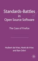 Standards Battles in Open Source Software: The Case of Firefox 023022072X Book Cover