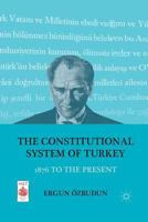 The Constitutional System of Turkey: 1876 to the Present 0230121004 Book Cover