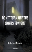 Don't Turn off the Lights Tonight 9360166286 Book Cover
