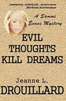 Evil Thoughts Kill Dreams 0615854893 Book Cover