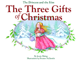 The Three Gifts of Christmas Paperback 1684343518 Book Cover