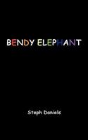 Bendy Elephant 143898541X Book Cover