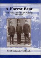 A Forest Beat: The Forest of Dean Police 1839-2000 0953302873 Book Cover