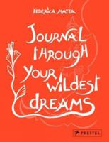 Journal Through Your Wildest Dreams 3791383418 Book Cover