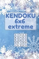 Kendoku: 6x6 Extreme: 180 6x6 Extreme Level Puzzles in 6x9 Size. Can You Solve Them All? (Christmas Edition) 1673876382 Book Cover