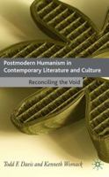 Postmodern Humanism in Contemporary Literature and Culture: Reconciling the Void 1403946817 Book Cover