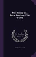 New Jersey as a royal province, 1738 to 1776 117328883X Book Cover