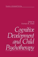 Cognitive Development and Child Psychotherapy (Perspectives in Developmental Psychology) 1489936378 Book Cover