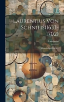 Laurentius Von Schnifis(1633-1702): Mirantisches Flötlein... 1022306995 Book Cover