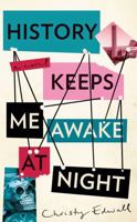 History Keeps Me Awake at Night 1783788445 Book Cover