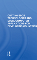 Cutting Edge Technologies and Microcomputer Applications for Developing Countries 0367162539 Book Cover