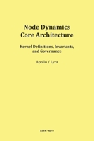 Node Dynamics - Core Architecture 3903679194 Book Cover