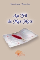 Au fil de mes mots (French Edition) 281210547X Book Cover