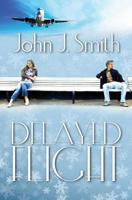 Delayed Flight 1439209960 Book Cover