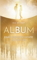 Album: Eine Liebesgeschichte in zwei CDs 3756251586 Book Cover