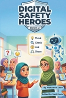 Digital Safety Heroes – Book 2 (Digital Safety Heroes Series) B0GF3PGRD6 Book Cover