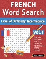 French Word Search - Level of Difficulty: Medium - Vol.1 - Delta Classics - Give Your Eyes a Rest with the Easiest to Read Puzzles on the Market! B0DTMDLMNG Book Cover