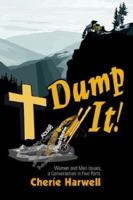 Dump It!: Women and Men Issues, a Conversation in Five Parts 0595306519 Book Cover