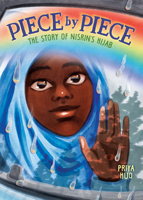 Piece by Piece: The Story of Nisrin's Hijab 1419740199 Book Cover