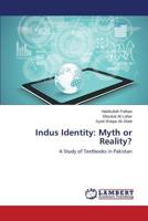 Indus Identity: Myth or Reality?: A Study of Textbooks in Pakistan 3659817791 Book Cover