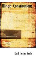 Illinois constitutions 1016795416 Book Cover