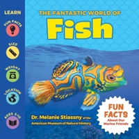 The Fantastic World of Fish - Fish Fact Book for Kids of All Ages About Sharks, Whales, Sea Dragons, Manta Rays, & more - An Educational Wildlife Photography Book Packed with Fun Facts 1956462171 Book Cover