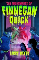 The Nightmares of Finnegan Quick 1547617152 Book Cover