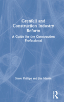 Grenfell and Construction Industry Reform: A Guide for the Construction Professional 036755285X Book Cover