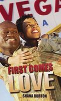 First Comes Love 1601627890 Book Cover