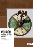 Ybarion - Tome 3 (French Edition) B0GXTVH8R5 Book Cover