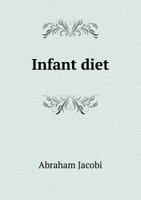 Infant Diet 1022784498 Book Cover