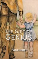 The Gift of Genius 0991484800 Book Cover