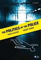 The Politics of the Police 0802077692 Book Cover