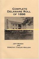 Complete Delaware Roll Of 1898 097536670X Book Cover