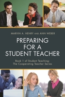 Preparing for a Student Teacher 1475823533 Book Cover