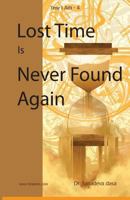 Lost Time Is Never Found Again 9382947108 Book Cover