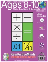 Grade 4 Worksheets - Math Fractions & Decimals, HomeSchool Ready +4000 Questions: Includes Timing & Scoring, Answer Keys, Knowledgebase Support B08P3GZZ8K Book Cover