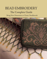 Bead Embroidery: The Complete Guide 0873498887 Book Cover