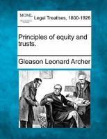 Principles of equity and trusts. 1240174616 Book Cover