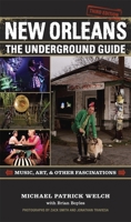 New Orleans: The Underground Guide 080715606X Book Cover