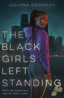 The Black Girls Left Standing 1250792819 Book Cover
