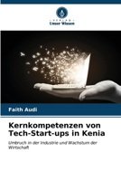 Kernkompetenzen von Tech-Start-ups in Kenia (German Edition) 6206650537 Book Cover
